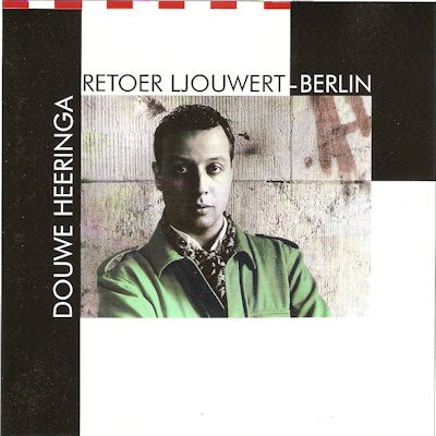 HEERINGA, DOUWE - RETOUR LJOUWERT-BERLIN