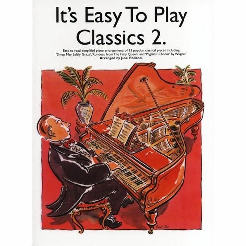 HOLLAND, JANE - IT'S EASY TO PLAY CLASSICS 2 - bladmuziek