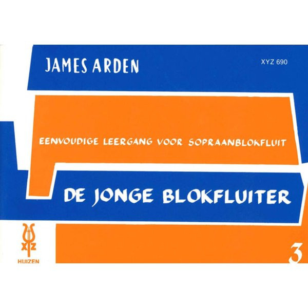 ARDEN, JAMES - JONGE BLOKFLUITER 3