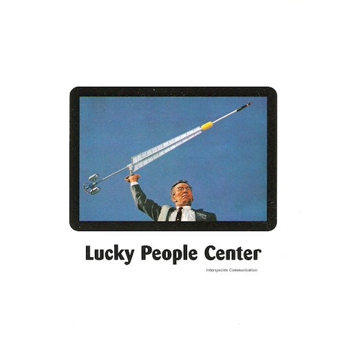 LUCKY PEOPLE CENTER - INTERSPECIES COMMUNICATION, cd