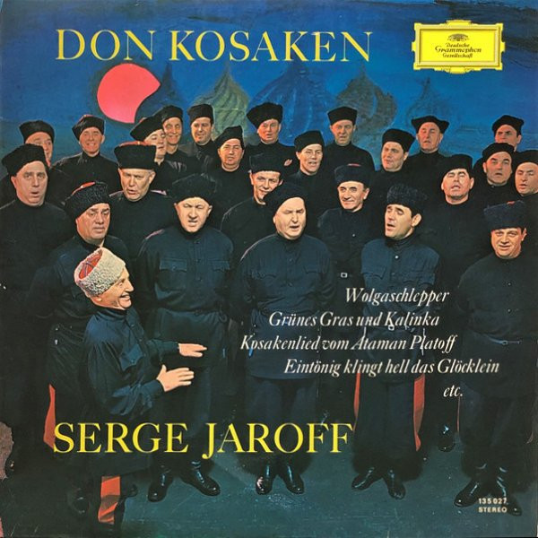 DON KOSAKEN CHOR SERGE JAROFF - DON KOSAKEN CHOR SERGE JAROFF -VINYL-