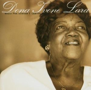 LARA, DONA IVONE - MASCI PRA SONHAR E CANTAR