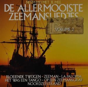 VARIOUS - DE ALLERMOOISTE ZEEMANSLIEDJES VOL. 2