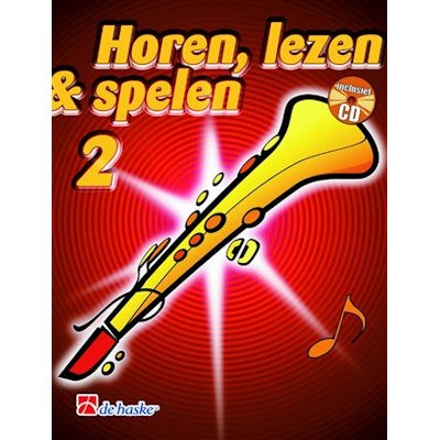 HOREN, LEZEN & SPELEN - SOPRAANSAX METHODE DEEL 2 + CD