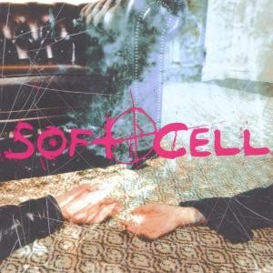 SOFT CELL - CRUELTY WITHOUT BEAUTY - cd