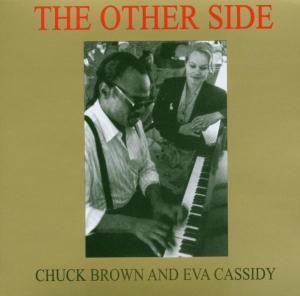 EVA CASSIDY AND CHUCK BROWN