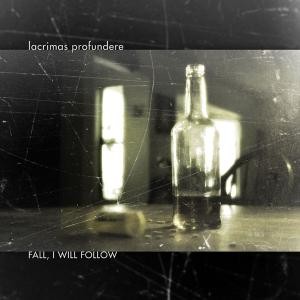 LACRIMAS PROFUNDERE - FALL I WILL FOLLOW, CD