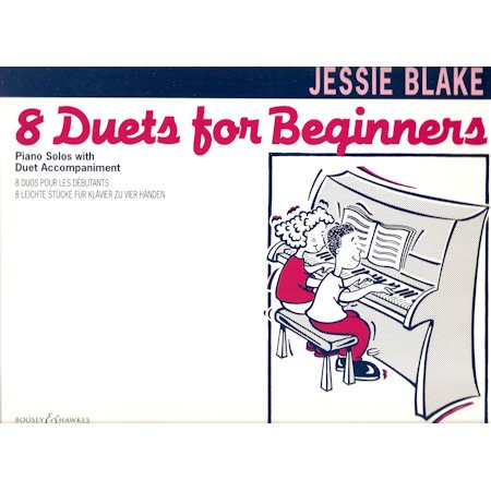 BLAKE, JESSIE - 8 DUETS FOR BEGINNERS PIANO