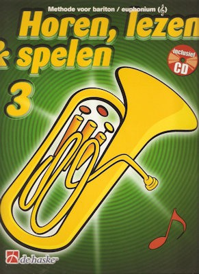 HOREN, LEZEN & SPELEN - BARITON (EUPHONIUM) METHODE 3 + CD