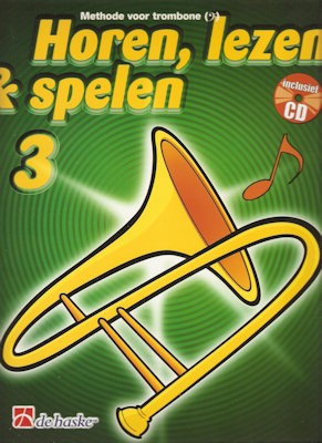 HOREN, LEZEN & SPELEN - TROMBONE BC METHODE DEEL 3 + CD