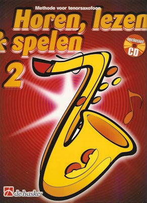 HOREN, LEZEN & SPELEN - TENORSAX METHODE DEEL 2 + CD