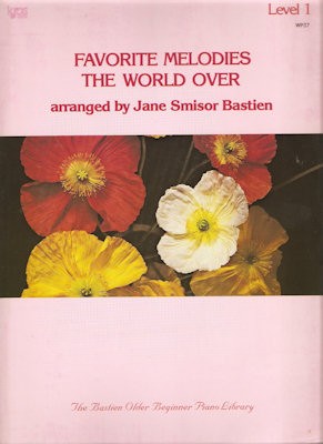 BASTIEN, JAMES - FAVORITE MELODIES WORLD OVER 1 P.