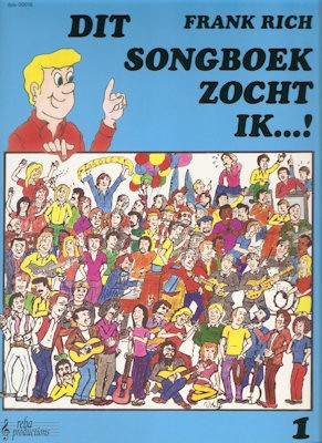 RICH, FRANK - DIT SONGBOEK ZOCHT IK 1