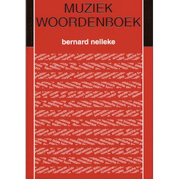 NELLEKE, BERNARD - MUZIEKWOORDENBOEK