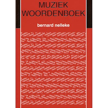 NELLEKE, BERNARD - MUZIEKWOORDENBOEK