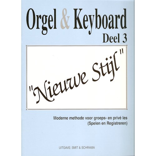 SMIT & SCHRAMA 3 - ORGEL & KEYBOARD NIEUWE STIJL 3