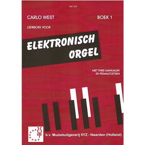 WEST, CARLO - LEERBOEK ELEKTRONISCH ORGEL 1