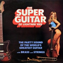 LIGHTNIN' RED - THE SUPER GUITAR OF LIGHTNIN' RED - Lp, 2e hands