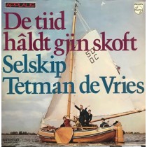 VRIES, TETMAN DE - DE TIID HALDT GJIN SKOFT - Lp, 2e hands