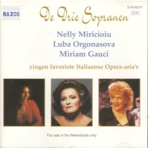 DRIE SOPRANEN - ELLY MIRICIOIU, LUBA ORGONASOVA, MIRIAM GAUCI