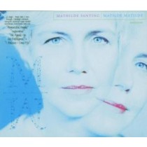 SANTING, MATHILDE - MATILDE - MATILDE, cd