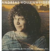 VOLLENWEIDER, ANDREAS - BEHIND THE GARDENS BEHIND THE WALL BEHIND THE TREE - cd