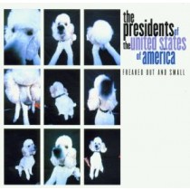 PRESIDENTS OF THE USA - FREAKED OUT AND SMALL - CD