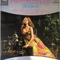 COFFEE SET WITH THE FRANK BARBER ORCHESTRA - IF WE COULD CHOOSE -VINYL-