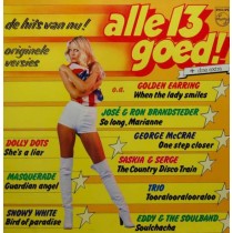 VARIOUS - ALLE 13 GOED! + DRIE EXTRA -VINYL-