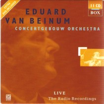 BEINUM, EDUARD VAN / KONINKLIJK CON - LIVE: THE RADIO RECORDINGS (11 CD S