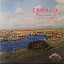 CONNEMARA CEILI BAND - DOLPHIN CEILI -VINYL-