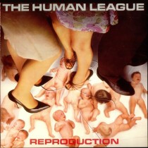 HUMAN LEAGUE - REPRODUCTION -VINYL-