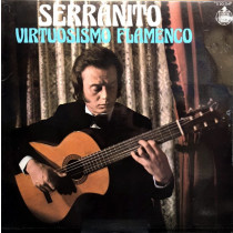 MONGE, VICTOR 'SERRANITO' - VIRTUOSISMO FLAMENCO -VINYL-