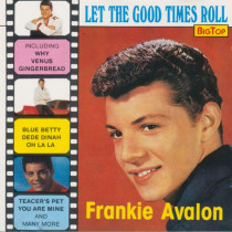 AVALON, FRANKIE - LET THE GOOD TIMES ROLL - cd