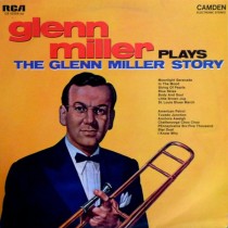MILLER, GLENN - GLENN MILLER PLAYS THE GLENN MILLER STORY -VINYL-