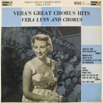 LYNN, VERA - VERA'S GREAT CHORUS HITS -VINYL-