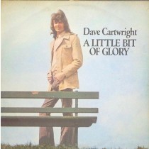 CARTWRIGHT, DAVE - A LITTLE BIT OF GLORY - Lp, 2e hands