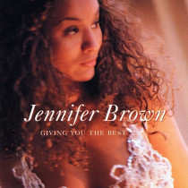 BROWN, JENNIFER - GIVING YOU THE BEST - cd