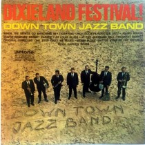 DOWN TOWN JAZZ BAND - DIXIELAND FESTIVAL! -VINYL-