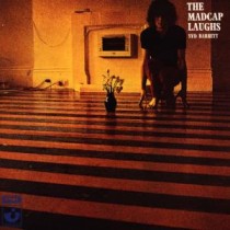 BARRETT, SYD - THE MADCAP LAUGHS