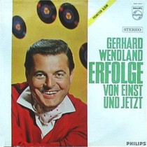 WENDLAND, GERHARD - ERFOLGE VON EINST UND JETZT -VINYL-