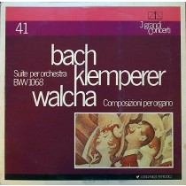 BACH, KLEMPERER, WALCHA - SUITE ORCHESTRA BWV 1068, COMPOSIZIONE ORGANO -VINYL-