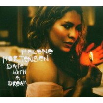MORTENSEN, MALENE - DATE WITH A DREAM, cd