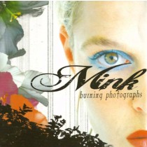MINK - BURNING PHOTOGRAPHS, cd