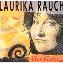 RAUCH, LAURIKA - HOT GATES - cd