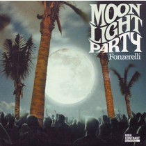 FONZERELLI - MOONLIGHT PARTY - CD