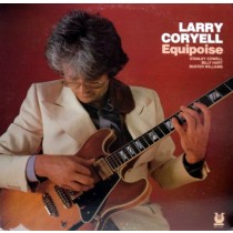 CORYELL, LARRY - EQUIPOISE -VINYL-