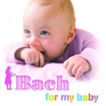 BACH, J.S. - BACH FOR MY BABY - cd