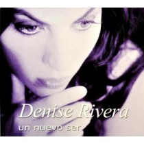 RIVERA, DENISE - UN NUEVO SER, cd