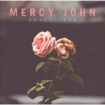 MERCY JOHN - CRUEL LOVE -COLOURED- - vinyl, maxi single